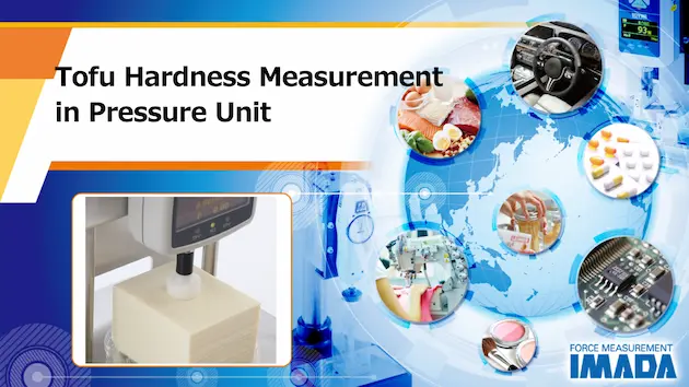 Tofu Hardness Measurement in Pressure Unit
